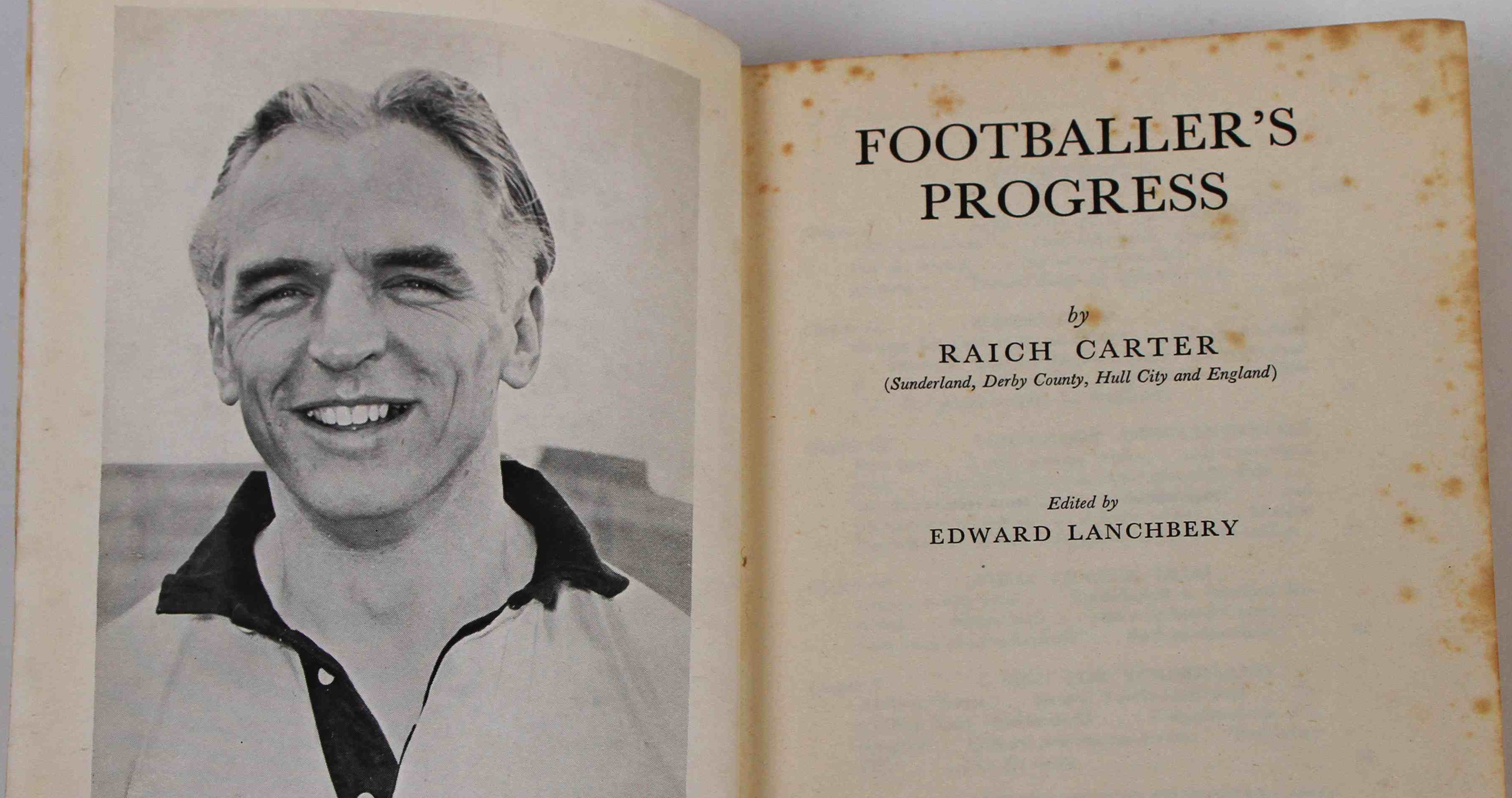 Raich Carter's 1950 book 'Footballer's Progress'