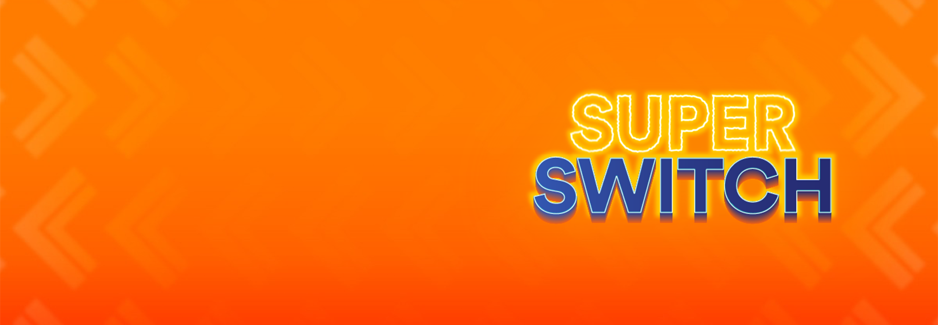 Super simple switching